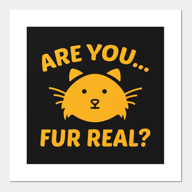 Are You Fur Real?